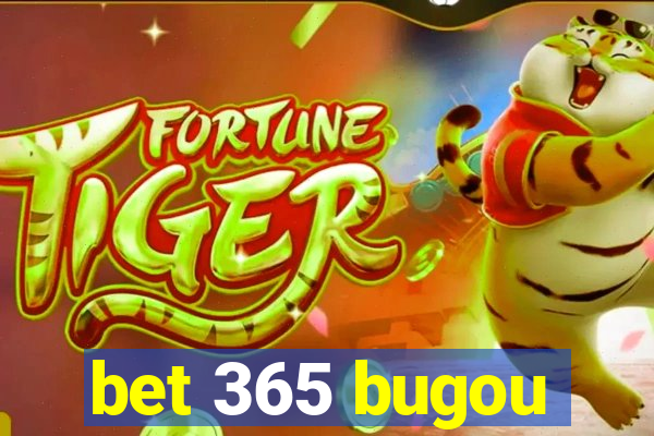 bet 365 bugou